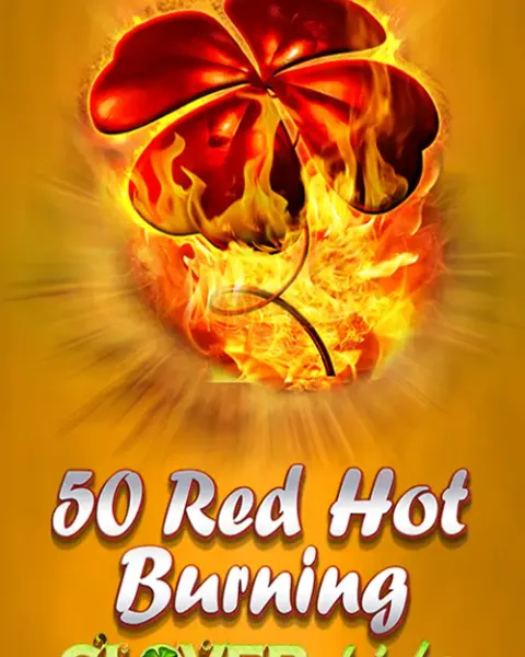 50 Red Hot Burning Clover Link